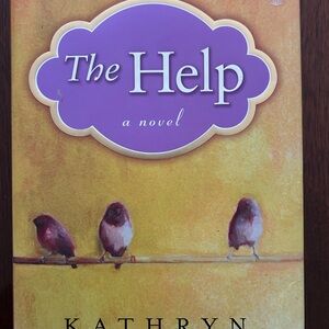 The Help Novel by - Kathryn Stockett copyright 2009 hardcover with dust jacket